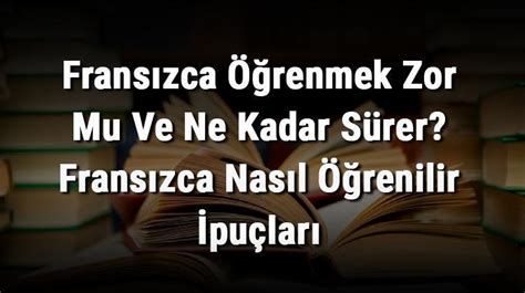 Fransızca sınavlarında başarıya ulaşmanın ipuçları nelerdir?