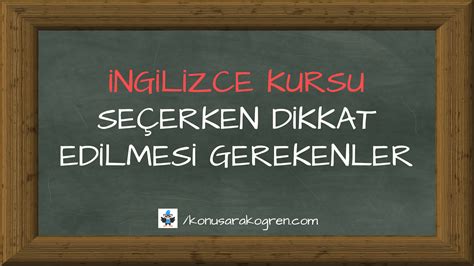 İngilizce Kursu Seçerken Dikkat Edilmesi Gerekenler