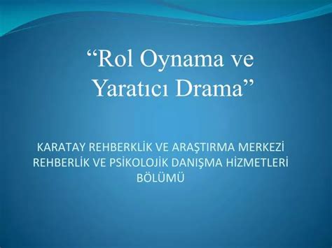 Yaratıcı drama ve rol yapma teknikleri